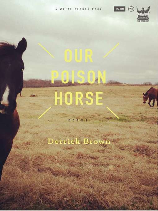 Title details for Our Poison Horse by Derrick Brown - Available